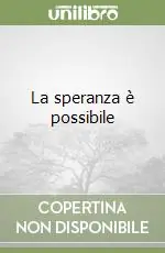 Miglior Prezzo La speranza è possibile