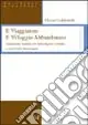 Occasione Imperdibile Il viaggiatore. Il villaggio abbandonato. Ediz. italiana e inglese