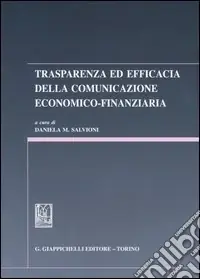 Trasparenza ed efficacia nella comunicazione economico-finanziaria Acquista Ora