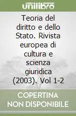 Esclusivo Teoria del diritto e dello Stato. Rivista europea di cultura e scienza giuridica (2003). Vol 1-2