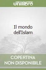 Offerta Il mondo dell‘Islam