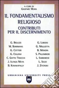 Offerta Del Giorno Il fondamentalismo religioso. Contributi per il discernimento