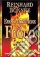 Prezzo Di Fabbrica Evangelizzazione di fuoco. Accendi la tua passione per i perduti