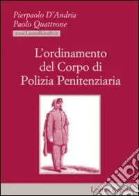 L‘ordinamento del corpo di polizia penitenziaria Saldi