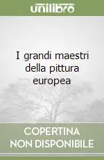 Popolare I grandi maestri della pittura europea