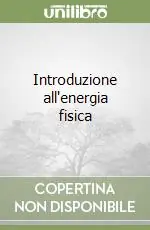 Introduzione all‘energia fisica Offerta Speciale