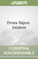 Promo Stagionale Ermes Bajoni. Incisioni