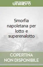 Smorfia napoletana per lotto e superenalotto Compra Oggi Stesso