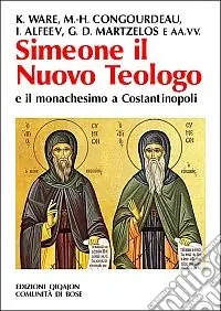 Simeone il nuovo teologo e il monachesimo a Costantinopoli Consegna Rapida