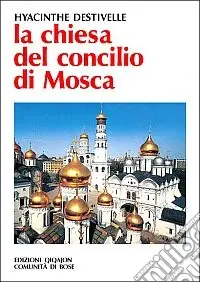 La Chiesa del Concilio di Mosca (1917-1918) Offerta Limitata