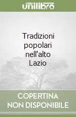 Ultimissimo Modello Tradizioni popolari nell‘alto Lazio
