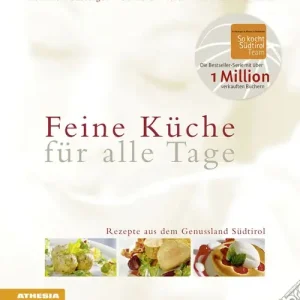 Spedito Oggi Feine Küche für alle Tage. Rezepte aus dem Genussland Südtirol