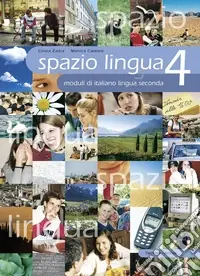 Spazio lingua. Moduli di italiano lingua seconda. Per la Scuola media. Vol. 4 Spedizione Espresso