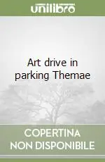 Prezzo Scontato Art drive in parking Themae