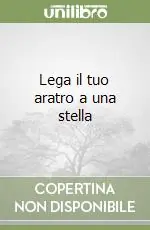 Scelto Dai Clienti Lega il tuo aratro a una stella