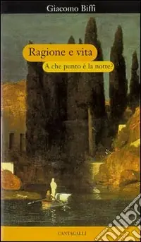 Ragione e vita. A che punto è la notte? Professionale