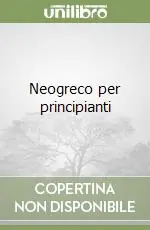 Promozione Esclusiva Neogreco per principianti