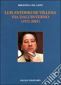 Via dall‘inverno (1971-2001) Direttamente Dal Produttore