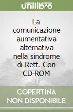 La comunicazione aumentativa alternativa nella sindrome di Rett. Con CD-ROM Promo Stagionale