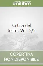 Critica del testo. Vol. 5/2 Super Prezzo