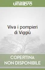 Prezzo Di Fabbrica Viva i pompieri di Viggiù