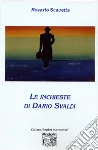 Spedizione Espresso Le inchieste di Dario Svaldi