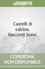 Spedizione Espresso Castelli di sabbia. Racconti brevi