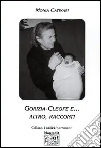 Gorizia, Cleofe e... altro Affare