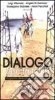 Di Tendenza Dialogo con la follia. Un approccio collettivo al trattamento del paziente grave