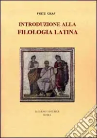 Introduzione alla filologia latina Spedito Oggi