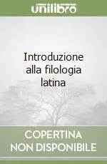 Compra Online Introduzione alla filologia latina