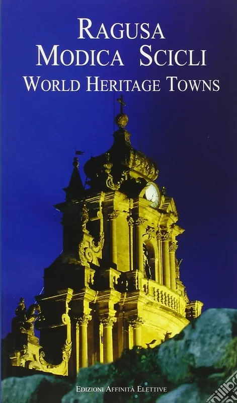 Promozione Ragusa, Modica, Scicli. World heritage towns