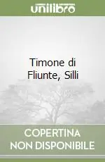Spedito Oggi Timone di Fliunte, Silli
