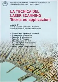 La tecnica del laser scanning. Teoria ed applicazioni Subito Disponibile