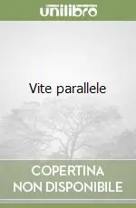 Spedito Oggi Vite parallele