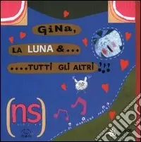 Popolare Gina, la luna & tutti gli altri