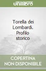 Prezzo Conveniente Torella dei Lombardi. Profilo storico