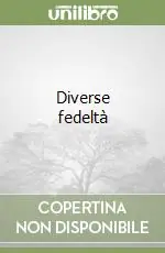 Diverse fedeltà Offerta Limitata