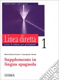 Linea diretta 1. Corso di italiano per principianti. Supplemento in lingua spagnola Offerta Del Giorno