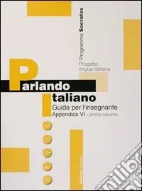 Miglior Prezzo Parlando italiano. Guida per l‘insegnante. Appendice in olandese. Vol. 1