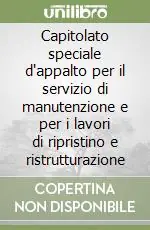 Offerta Lampo Capitolato speciale d‘appalto per il servizio di manutenzione e per i lavori di ripristino e ristrutturazione
