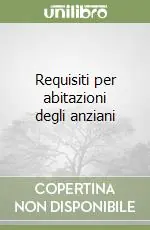 Requisiti per abitazioni degli anziani Di Tendenza