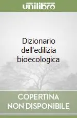 Dizionario dell‘edilizia bioecologica Compra Online