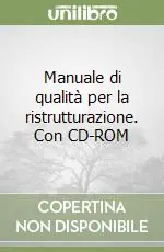 Manuale di qualità per la ristrutturazione. Con CD-ROM Ultima Occasione