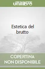 Estetica del brutto Offerta Limitata