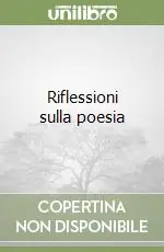 Offerta Riflessioni sulla poesia