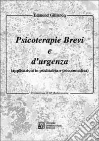 Bestseller Psicoterapie brevi e d‘urgenza. Applicazioni in psichiatria e psicosomatica
