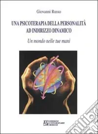 Una psicoterapia della personalità ad indirizzo dinamico Professionale