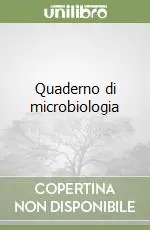 Quaderno di microbiologia Ultime Pezzi