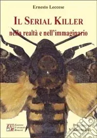 Più Venduto Il serial killer nella realtà e nell‘immaginario